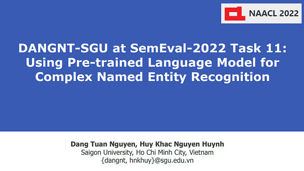 Underline DANGNT SGU At SemEval 2022 Task 11 Using Pre Trained