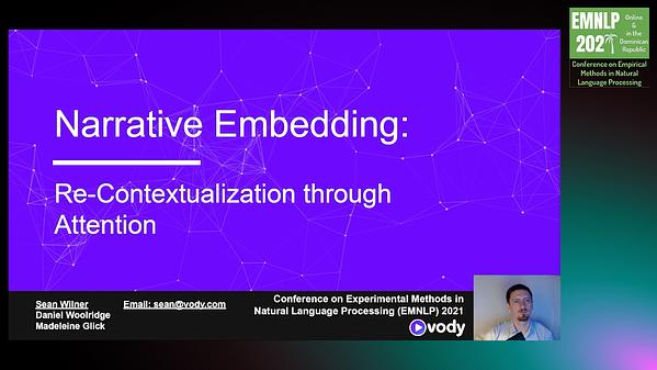 Embedded Narrative Example Narrative Embedding: Re-Contextualization Through Attention | Underline