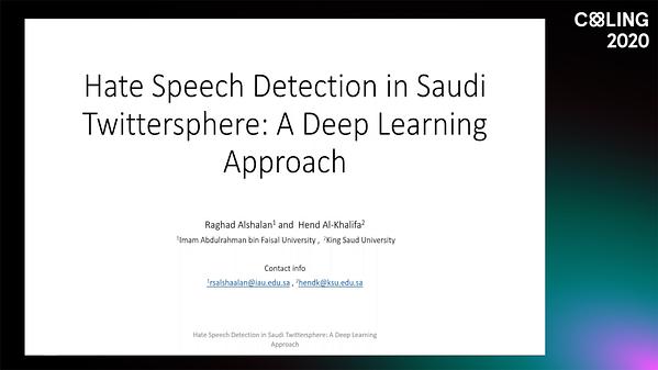 Hate Speech Detection in Saudi Twittersphere: A Deep Learning Ap-proach ...